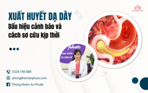 Xuất huyết dạ dày: Dấu hiệu cảnh báo và cách sơ cứu kịp thời