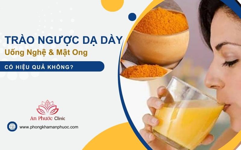 Trào ngược dạ dày uống nghệ và mật ong có hiệu quả không?