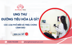 Ung thư đường tiêu hóa là gì? Các loại phổ biến và triệu chứng cảnh báo