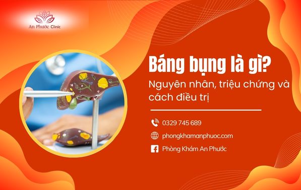 Báng bụng là gì? Nguyên nhân, triệu chứng và cách điều trị