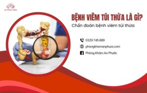 Bệnh viêm túi thừa là gì? Chẩn đoán bệnh viêm túi thừa