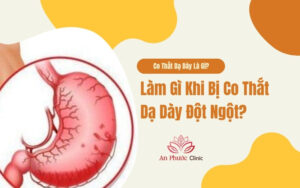 Làm gì khi bị co thắt dạ dày đột ngột?