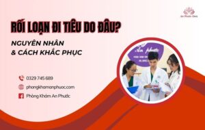 Rối loạn đi tiêu do đâu