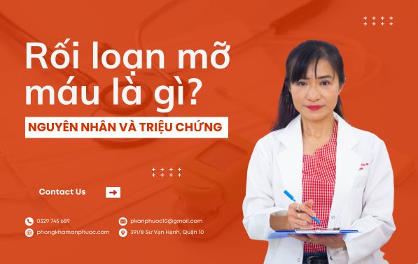 Rối loạn mỡ máu là gì? Nguyên nhân và triệu chứng
