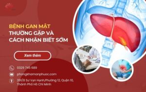 Bệnh gan mật thường gặp và cách nhận biết sớm