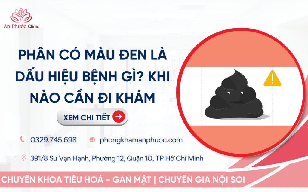 Phân có màu đen là dấu hiệu bệnh gì? Khi nào cần đi khám ngay?
